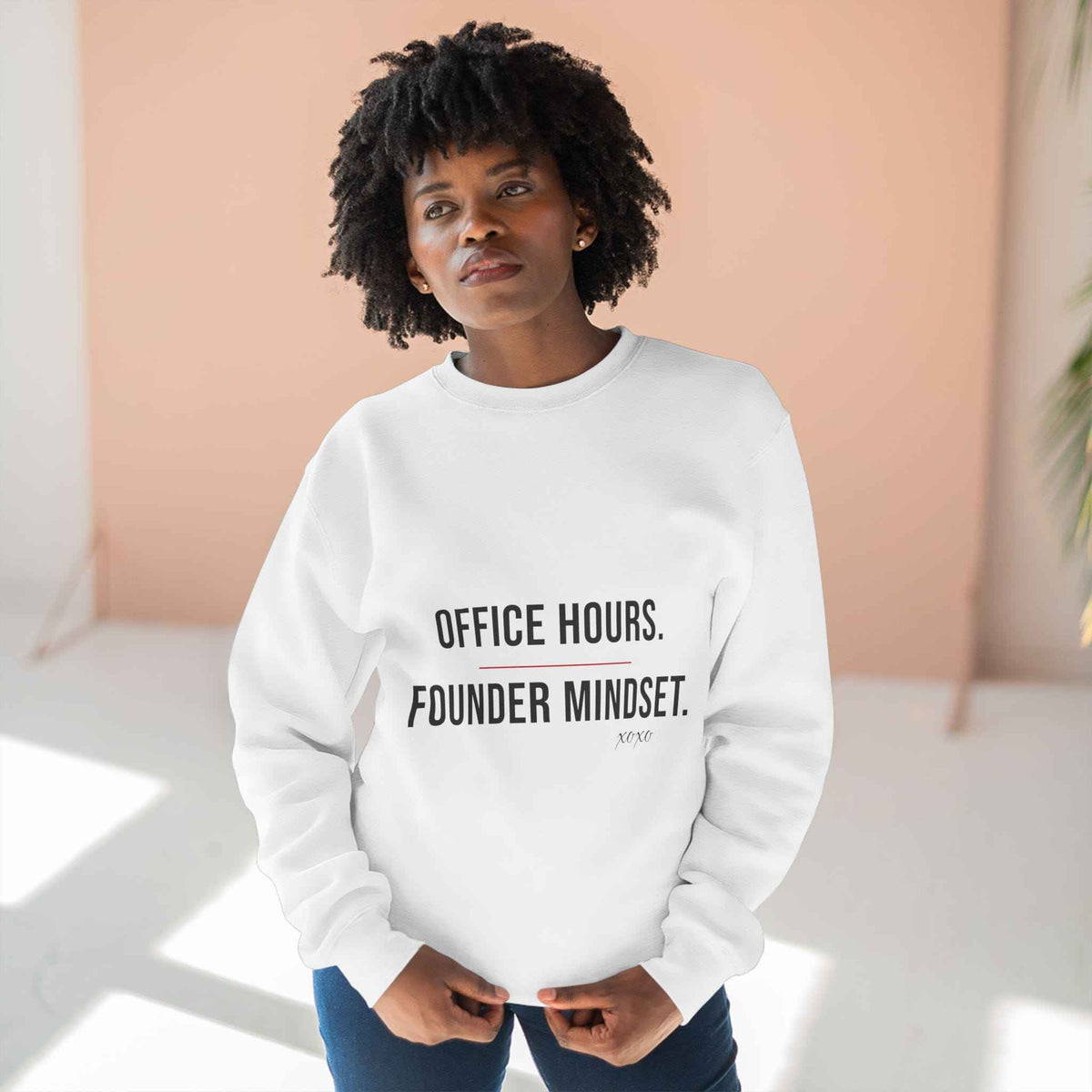 Office Hours. Founder Mindset. Crewneck — Corporate to CEO Attitude