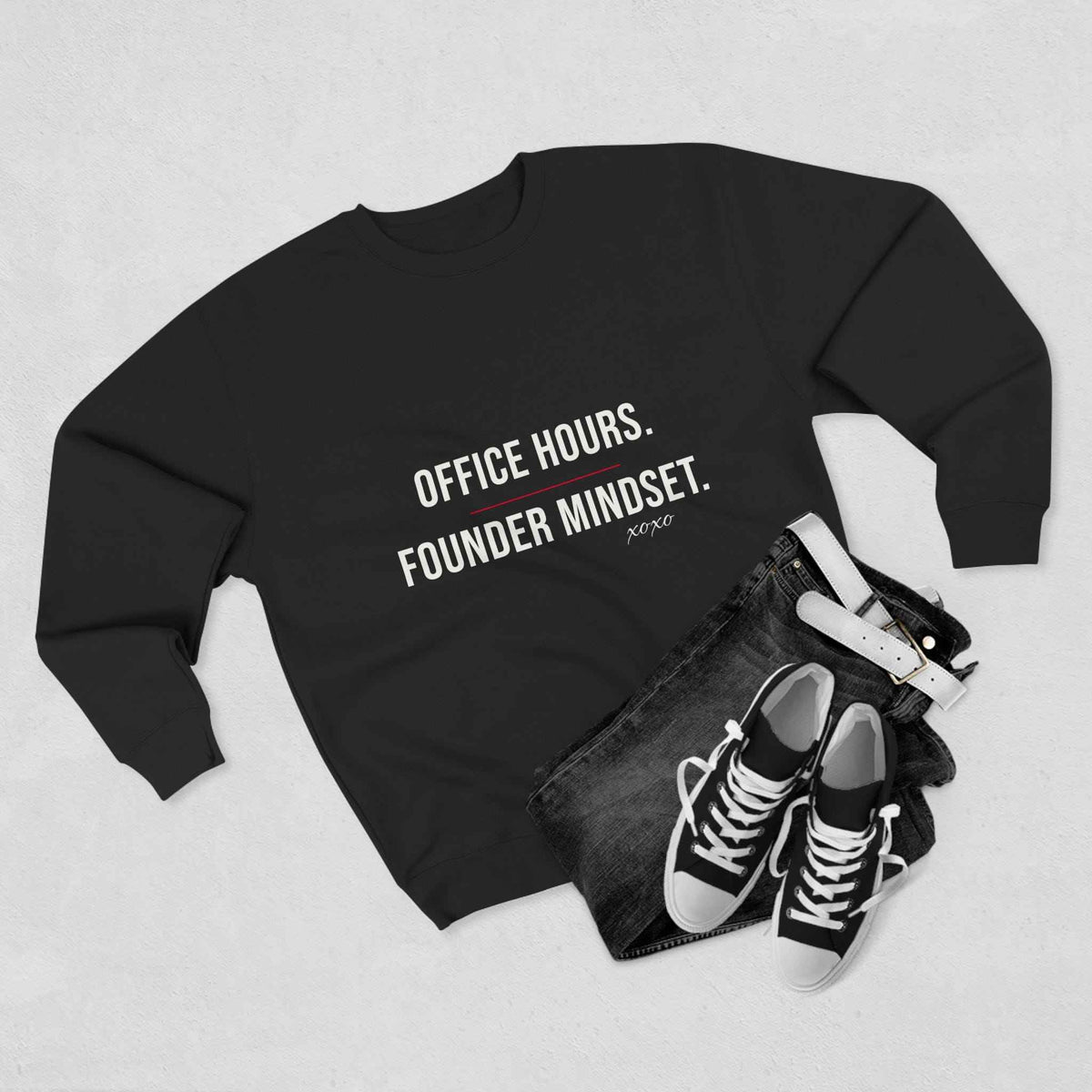 Office Hours. Founder Mindset. Crewneck — Corporate to CEO Attitude
