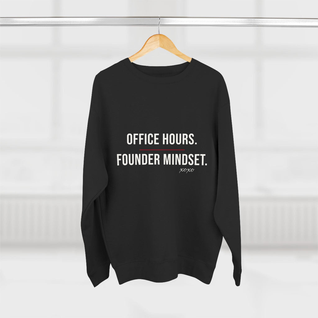 Office Hours. Founder Mindset. Crewneck — Corporate to CEO Attitude Sweatshirt Printify