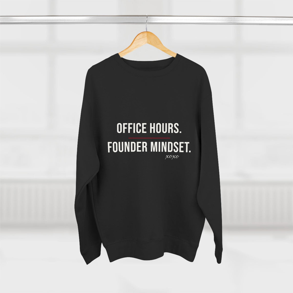Office Hours. Founder Mindset. Crewneck — Corporate to CEO Attitude Sweatshirt Printify