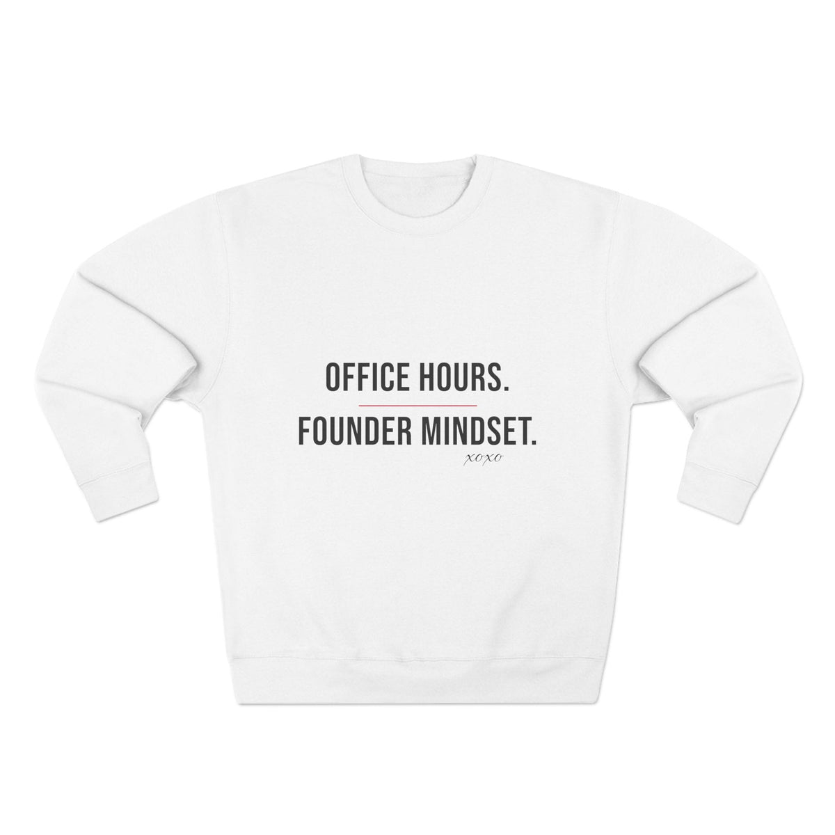 Office Hours. Founder Mindset. Crewneck — Corporate to CEO Attitude Sweatshirt S / White Printify