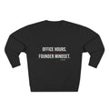 Black crewneck sweatshirt printed with Office Hours. Founder Mindset.