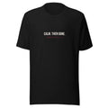 Black cotton tee printed with the phrase Calm. Then Gone.